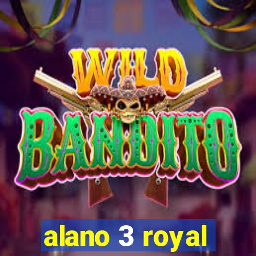 alano 3 royal