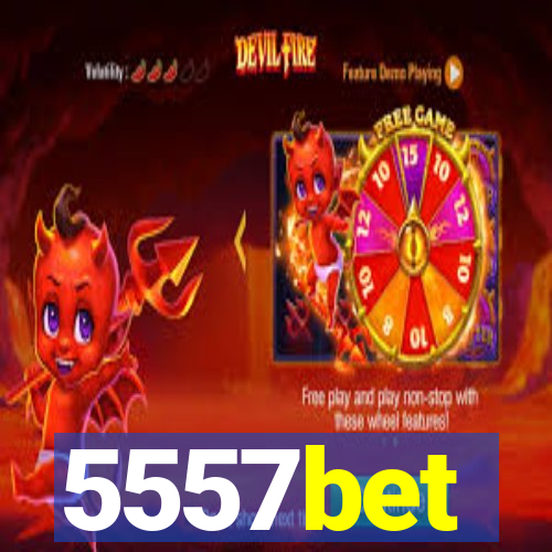 5557bet