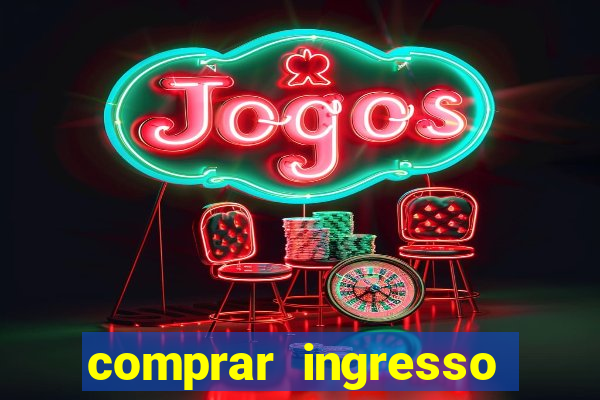 comprar ingresso jogo do porto