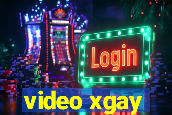 video xgay