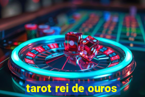 tarot rei de ouros