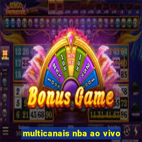 multicanais nba ao vivo