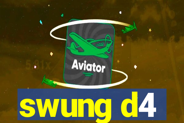 swung d4