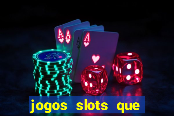 jogos slots que pagam no cadastro