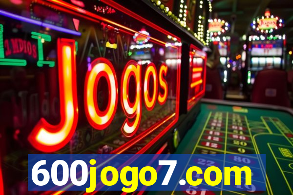 600jogo7.com