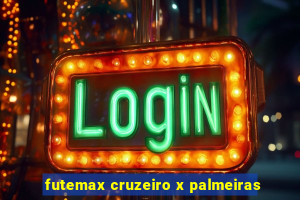 futemax cruzeiro x palmeiras