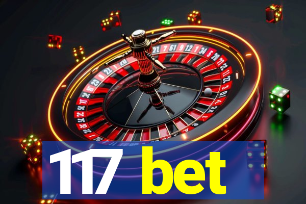 117 bet