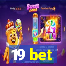 19 bet