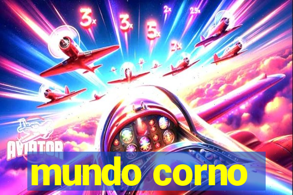 mundo corno