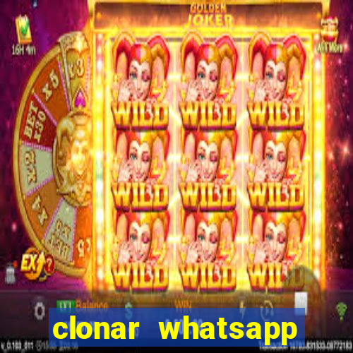 clonar whatsapp normal gratis