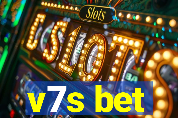 v7s bet