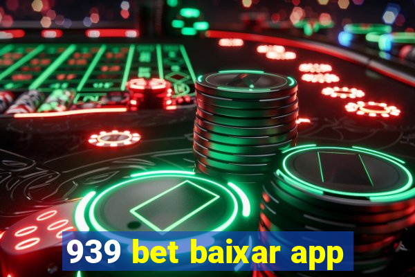 939 bet baixar app