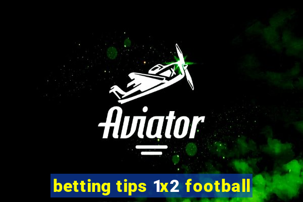 betting tips 1x2 football