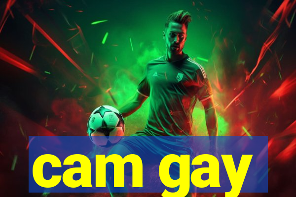 cam gay