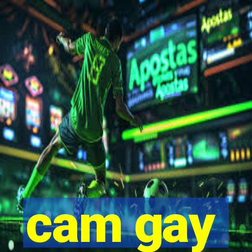 cam gay