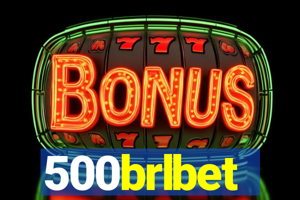 500brlbet