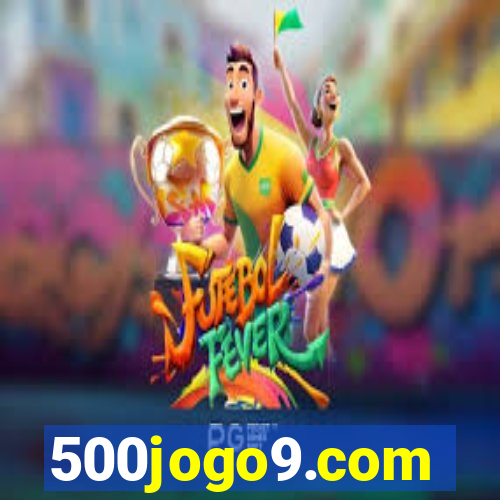 500jogo9.com