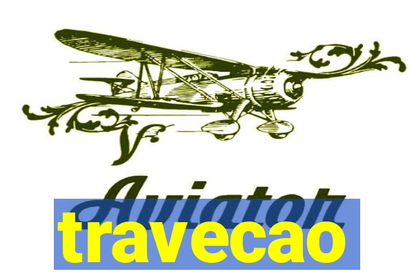 travecao