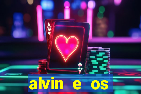 alvin e os esquilos esquiletes nomes