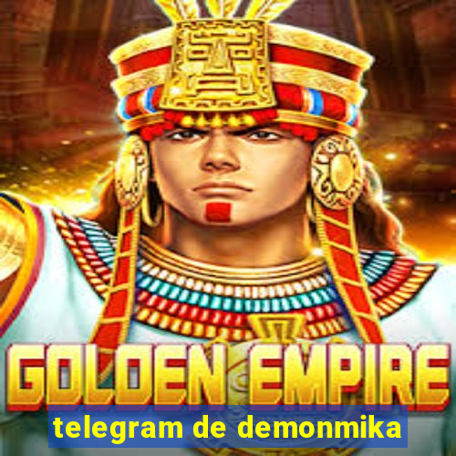 telegram de demonmika