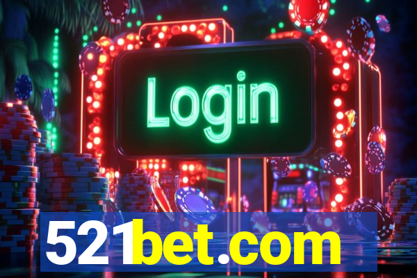 521bet.com