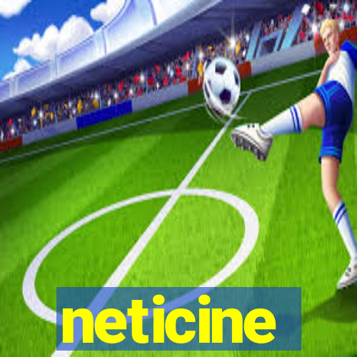 neticine