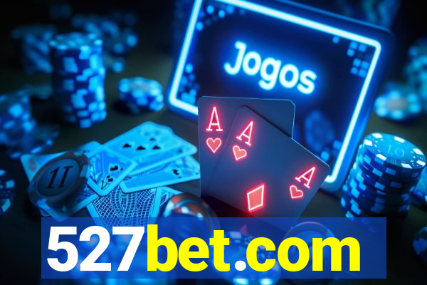 527bet.com