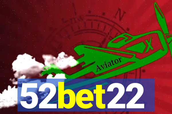 52bet22