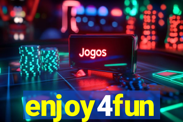 enjoy4fun