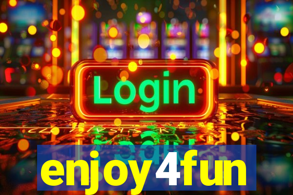 enjoy4fun