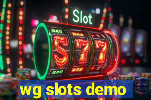 wg slots demo