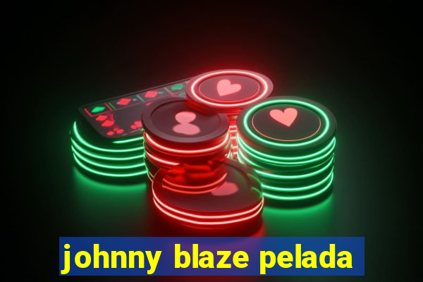 johnny blaze pelada