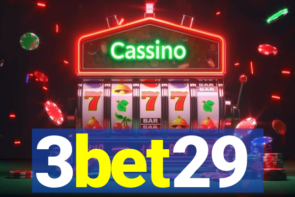 3bet29