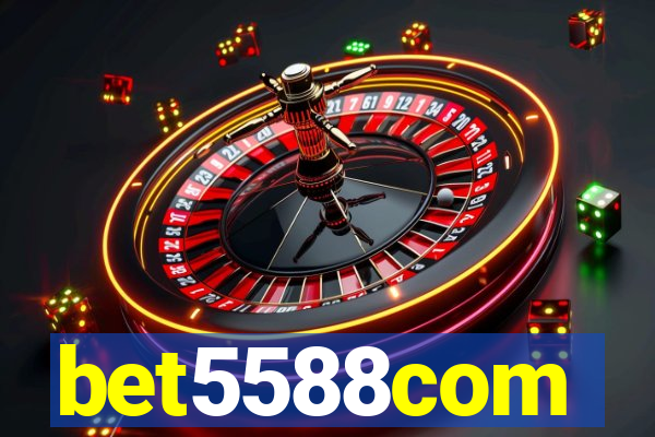 bet5588com