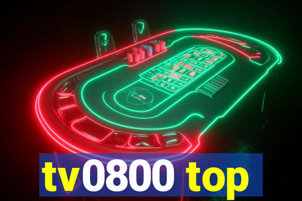 tv0800 top