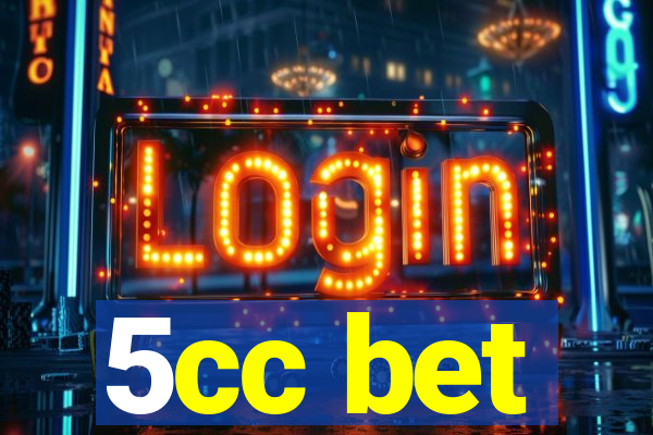 5cc bet