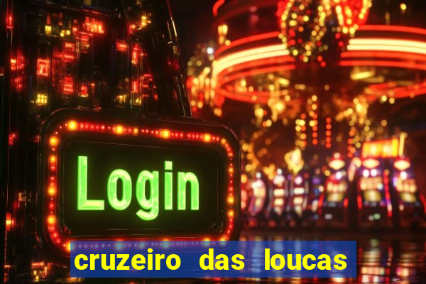 cruzeiro das loucas filme completo dublado topflix