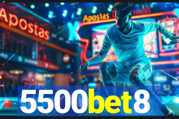 5500bet8