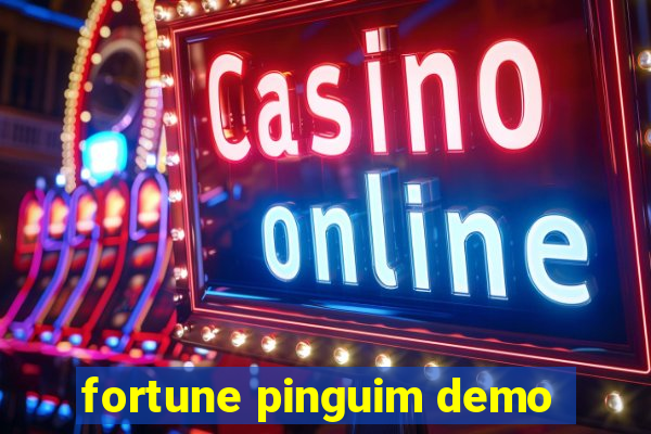 fortune pinguim demo