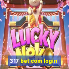 317 bet com login