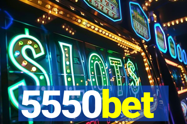 5550bet