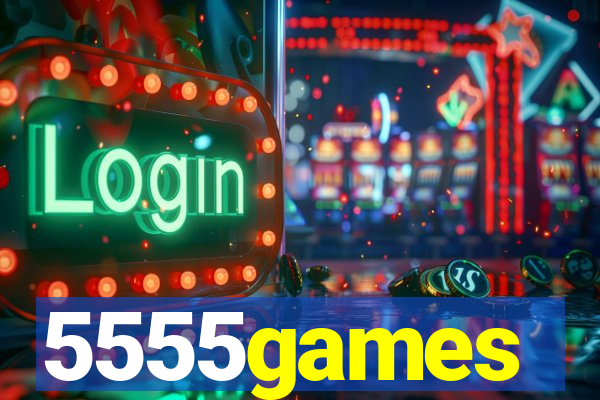 5555games