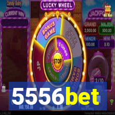 5556bet