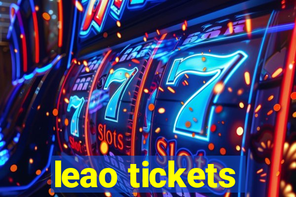 leao tickets