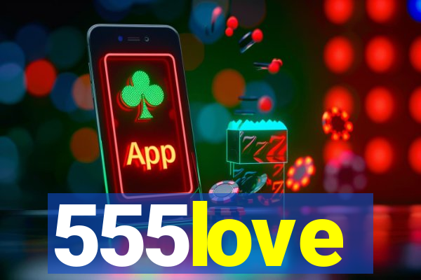 555love