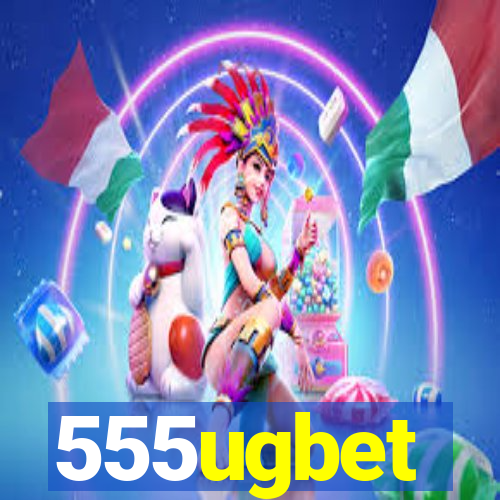 555ugbet