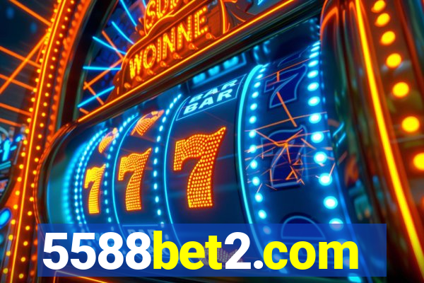 5588bet2.com