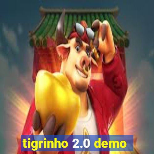 tigrinho 2.0 demo