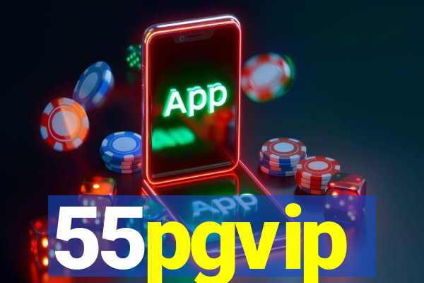 55pgvip