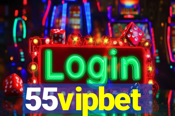 55vipbet